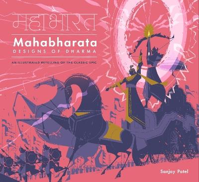 Mahabharata: Designs of Dharma - Sanjay Patel - cover