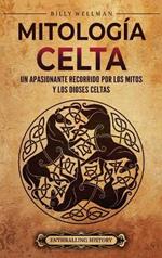 Mitología celta: Un apasionante recorrido por los mitos y los dioses celtas
