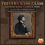 Frederick Douglass 2 Complete Works