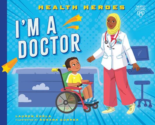 I'm a Doctor - Lauren Kukla,Susana Gurrea - ebook