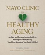 Mayo Clinic on Healthy Aging