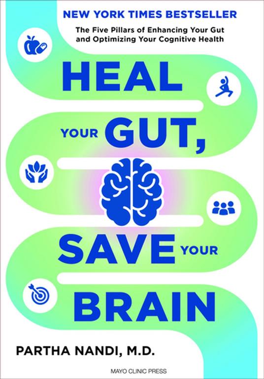 Heal Your Gut, Save Your Brain