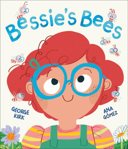Bessie's Bees - George Kirk,Ana Gómez - ebook