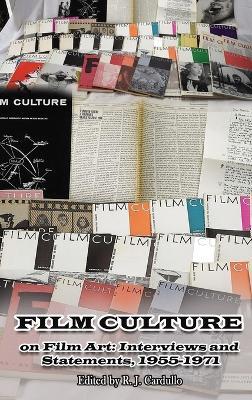 Film Culture on Film Art (hardback): Interviews and Statements, 1955-1971 - R J Cardullo - cover