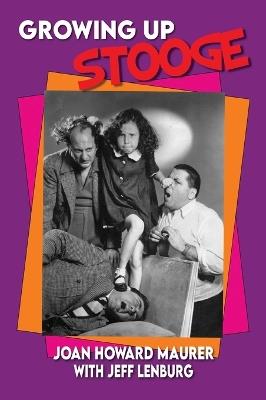 Growing Up Stooge - Joan Howard Maurer - cover