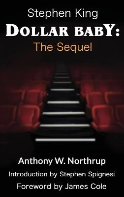 Stephen King - Dollar Baby: The Sequel - Anthony W Northrup - cover