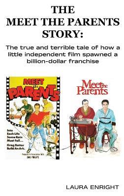 The Meet the Parents Story - Laura Enright - cover