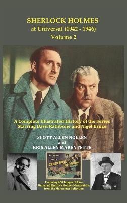 Sherlock Holmes at Universal (1942-1946) Volume 2 - Scott Allen Nollen,Kris Allen Marentette - cover