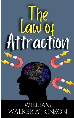 The Law of Attraction - William Walker - cover