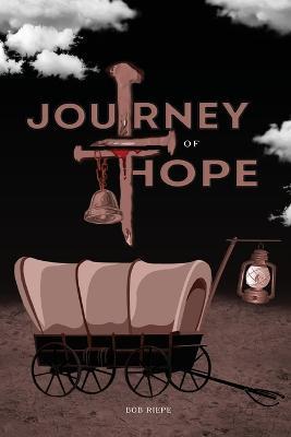 Journey of Hope - Bob Riepe - cover