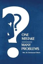 One Mistake- Many Problems