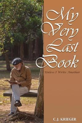 My Very Last Book - C J Krieger - cover