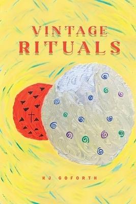 Vintage Rituals - Kj Goforth - cover