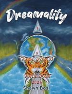 Dreamality: Freedumb or Freedom