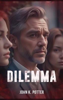 Dilemma - John K Potter - cover