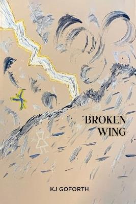 Broken Wing - Kj Goforth - cover