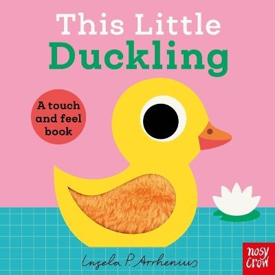 This Little Duckling: A Touch and Feel Book - cover
