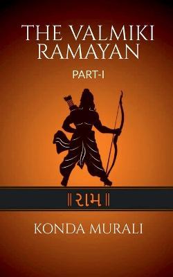 The Valmiki Ramayan - Konda Murali - cover
