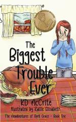 The Biggest Trouble Ever