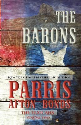 The Barons (The Texicans Volume Two) - Parris Afton Bonds - cover