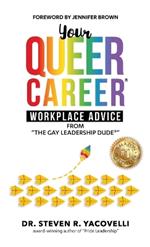 Your Queer Career(R): Workplace Advice from 