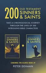 200 Old Testament Sinners & Saints: Take a Chronological Journey through the Lives of 200 Intriguing Bible Characters