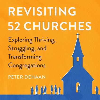 Revisiting 52 Churches
