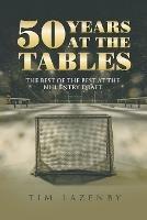 50 Years at the Tables: The Best of the Best at the NHL Entry Draft