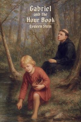 Gabriel and the Hour Book - Evaleen Stein - cover