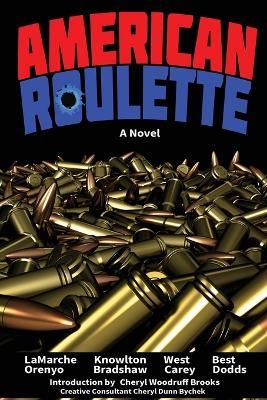 American Roulette - Pat LaMarche,Sherry Knowlton,J M West - cover