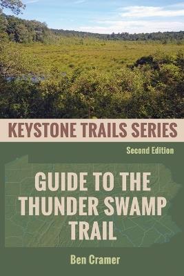 Guide to the Thunder Swamp Trail - Ben Cramer - cover