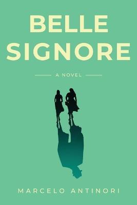 Belle Signore - Marcelo Antinori - cover