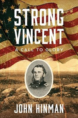 Strong Vincent: A Call to Glory - John Hinman - cover