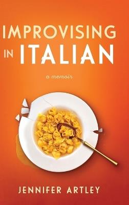 Improvising in Italian - Jennifer Artley - cover