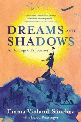 Dreams and Shadows: An Immigrant's Journey - Emma Violand-Sánchez - cover