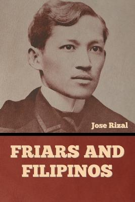 Friars and Filipinos - Jose Rizal - cover
