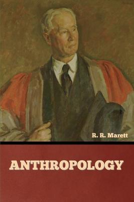 Anthropology - R R Marett - cover