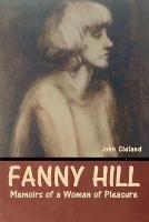 Fanny Hill: Memoirs of a Woman of Pleasure - John Cleland - cover