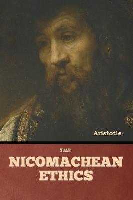 The Nicomachean Ethics - Aristotle - cover