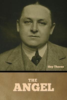 The Angel - Guy Thorne - cover