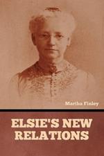 Elsie's New Relations