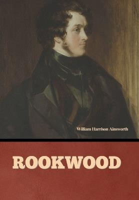 Rookwood - William Harrison Ainsworth - cover