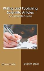 Writing and Publishing Scientific Articles: A Complete Guide