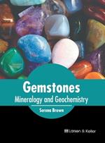 Gemstones: Mineralogy and Geochemistry
