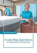 Cruise Ship Operations: A Hospitality Perspective