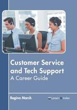 Customer Service and Tech Support: A Career Guide