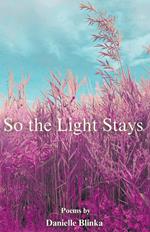 So the Light Stays