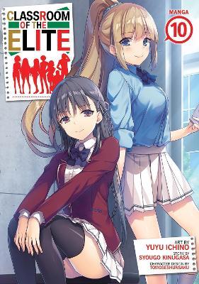 Classroom of the Elite (Manga) Vol. 10 - Syougo Kinugasa - cover