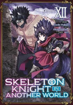 Skeleton Knight in Another World (Manga) Vol. 12 - Ennki Hakari - cover