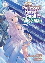 She Professed Herself Pupil of the Wise Man (Light Novel) Vol. 11